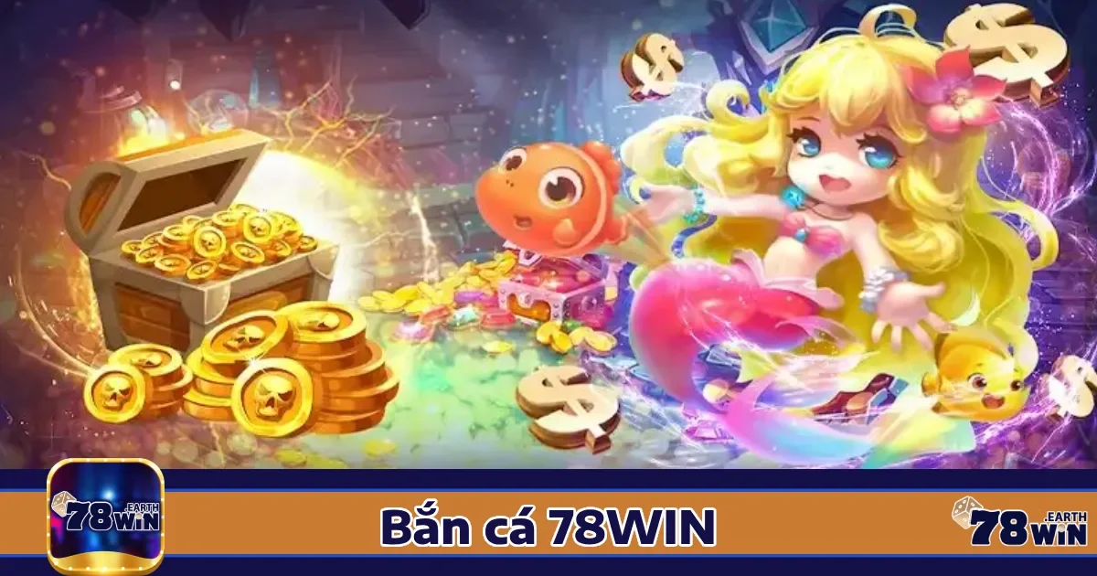 Bắn cá 78win 4 Hướng dẫn tham gia Bắn cá 78win
