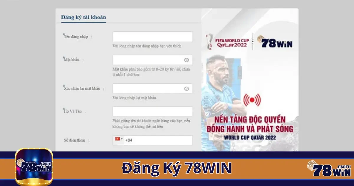 Những điều cần lưu ý để đăng ký tài khoản thành công tại 78win