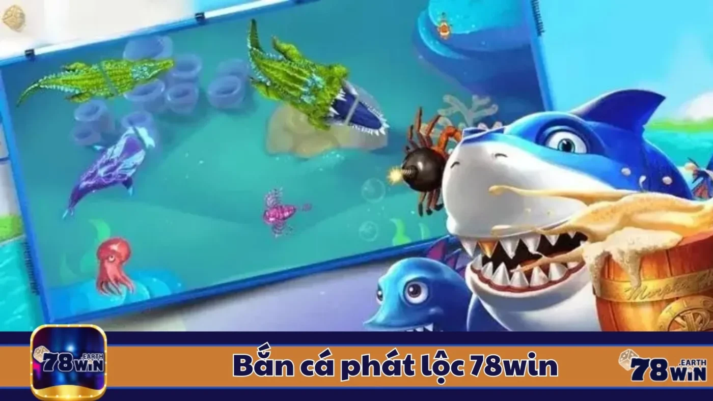 Bắn Cá Phát Lộc 78Win: Hướng Dẫn Chơi & Cách Kiếm Tiền 1 Đặc Điểm Của Bắn Cá Phát Lộc & Cách Nhận Biết Trò Hấp Dẫn