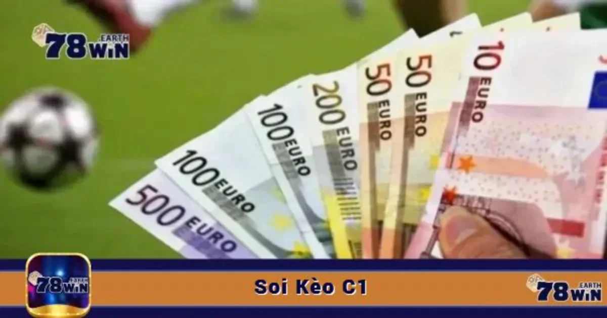 Soi kèo C1