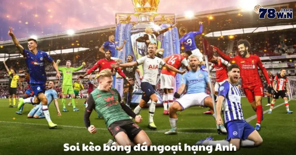 Tại 78WIN có dịch vụ tư vấn miễn phí cho kèo EPL