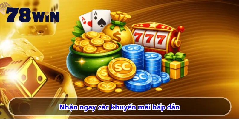 Nhận ngay các khuyến mãi hấp dẫn